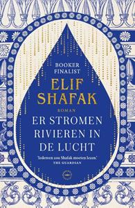 Elif Shafak Er stromen rivieren in de lucht -   (ISBN: 9789046832073)