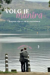 Alexandra van Klif Volg je mantra -   (ISBN: 9789465090184)