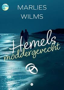 Marlies Wilms Hemels moddergevecht -   (ISBN: 9789465092126)