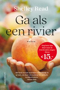 Shelley Read Ga als een rivier -   (ISBN: 9789021048352)