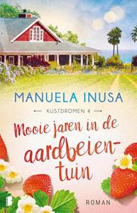 Manuela Inusa Mooie jaren in de aardbeientuin -   (ISBN: 9789022599990)