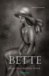 Denise Keustermans BETTE haar bescheiden leven -   (ISBN: 9789083454412)