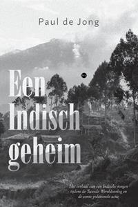 Paul de Jong Een Indisch geheim -   (ISBN: 9789465095806)