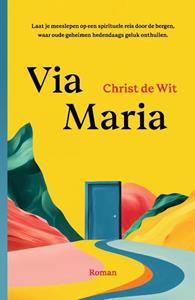 Christ de Wit Via Maria -   (ISBN: 9789464819731)