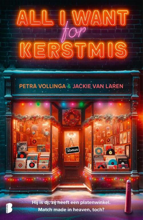 Jackie van Laren, Petra Vollinga All I want for Kerstmis -   (ISBN: 9789049205102)