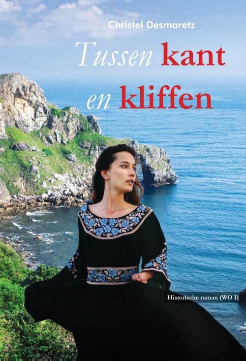 Christel Desmaretz Tussen kant en kliffen -   (ISBN: 9789464935745)