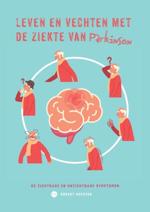 Robert Goesten Leven en vechten met de ziekte van Parkinson -   (ISBN: 9789465090016)