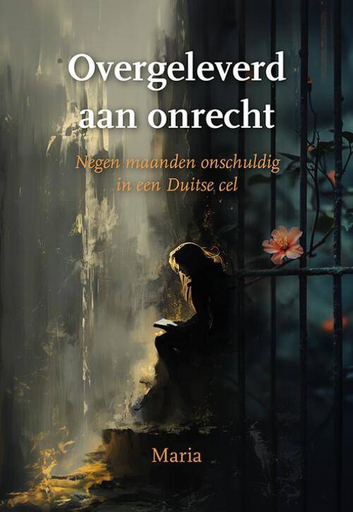 Maria Overgeleverd aan onrecht -   (ISBN: 9789463657068)