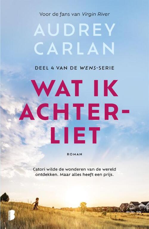 Audrey Carlan Wat ik achterliet -   (ISBN: 9789022598955)