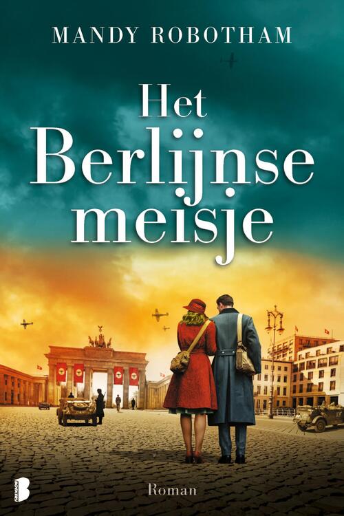 Mandy Robotham Het Berlijnse meisje -   (ISBN: 9789049202569)