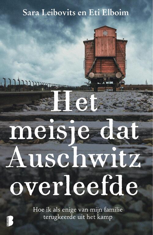 Eti Elboim, Sara Leibovits Het meisje dat Auschwitz overleefde -   (ISBN: 9789049206147)