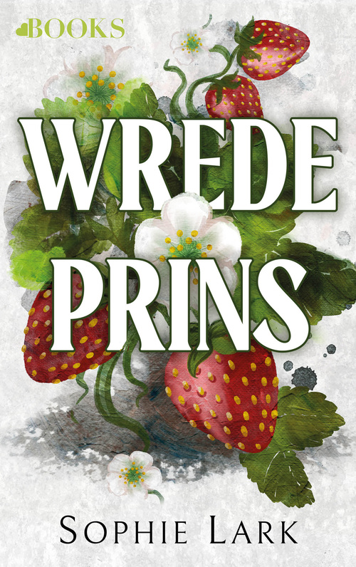 Sophie Lark Wrede prins -   (ISBN: 9789062223695)