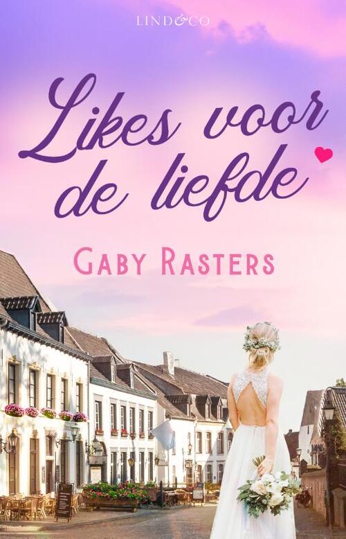 Gaby Rasters Likes voor de liefde -   (ISBN: 9789083464794)