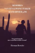 Herman Berteler Memoires van een gewone Tukker als marinier 3ZM -   (ISBN: 9789083499703)