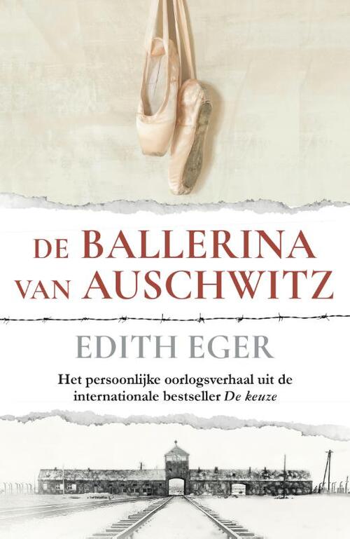 Edith Eger De ballerina van Auschwitz -   (ISBN: 9789400518247)