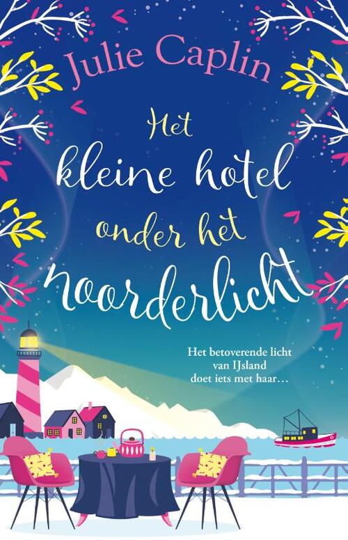 Julie Caplin Het kleine hotel onder het noorderlicht -   (ISBN: 9789402717174)