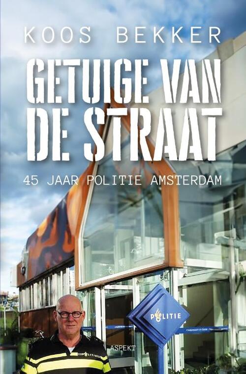 Koos Bekker Getuige van de straat -   (ISBN: 9789464872569)