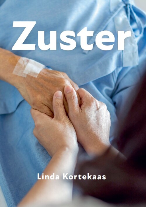 Linda Kortekaas Zuster -   (ISBN: 9789464917093)