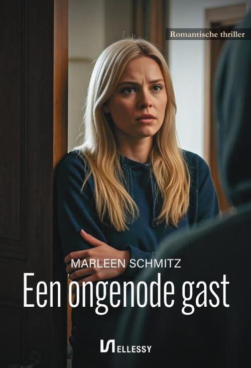 Marleeen Schmitz Een ongenode gast -   (ISBN: 9789464936612)