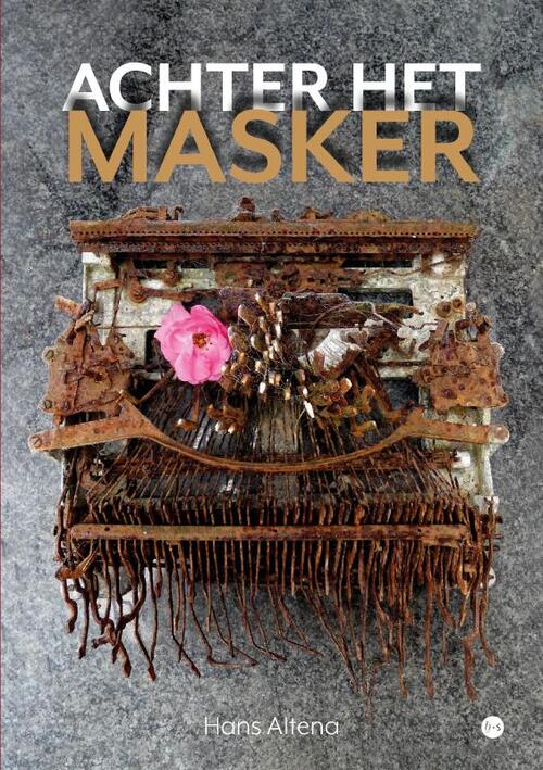 Hans Altena Achter het masker -   (ISBN: 9789465099095)