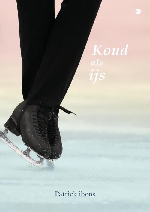 Patrick Ibens Koud als ijs -   (ISBN: 9789465091426)