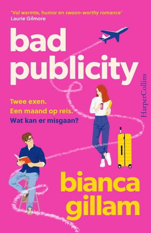 Bianca Gillam Bad Publicity -   (ISBN: 9789402718089)