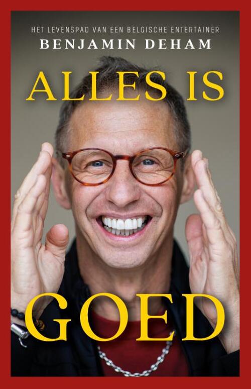 Benjamin Deham, Martijn Delaere Alles is goed -   (ISBN: 9789083332475)