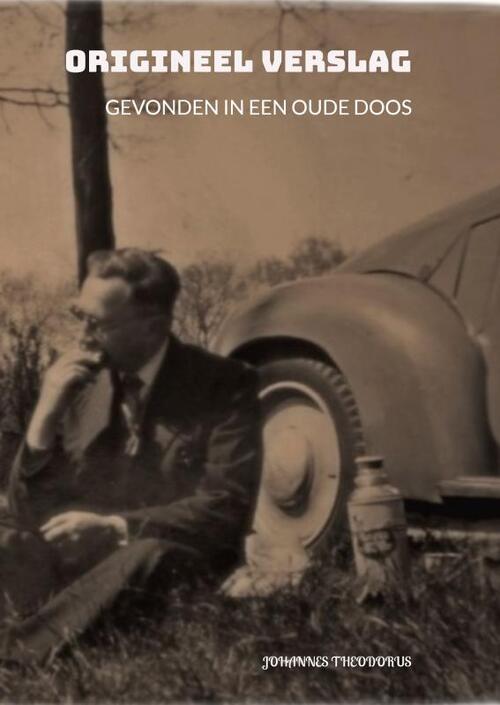 Johannes Theodorus Origineel Verslag -   (ISBN: 9789403802589)