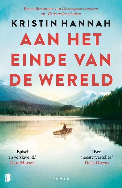 Kristin Hannah Aan het einde van de wereld -   (ISBN: 9789049208332)