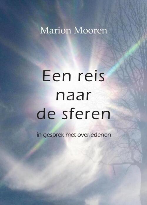 Marion Mooren Een reis naar de sferen -   (ISBN: 9789071343612)