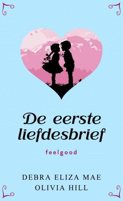 Debra Eliza Mane De eerste liefdesbrief -   (ISBN: 9789403803159)