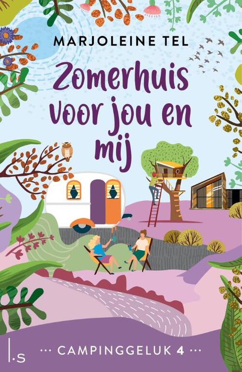 Marjoleine Tel Campinggeluk 4 - Zomerhuis voor jou en mij -   (ISBN: 9789021053080)