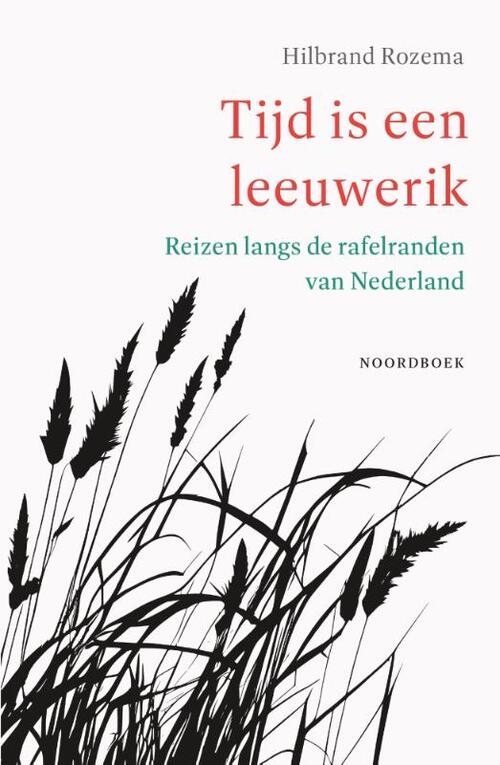 Hilbrand Rozema Tijd is een leeuwerik -   (ISBN: 9789464713602)