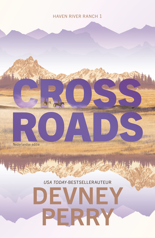 Devney Perry Haven River Ranch 1 - Crossroads -   (ISBN: 9789020557930)