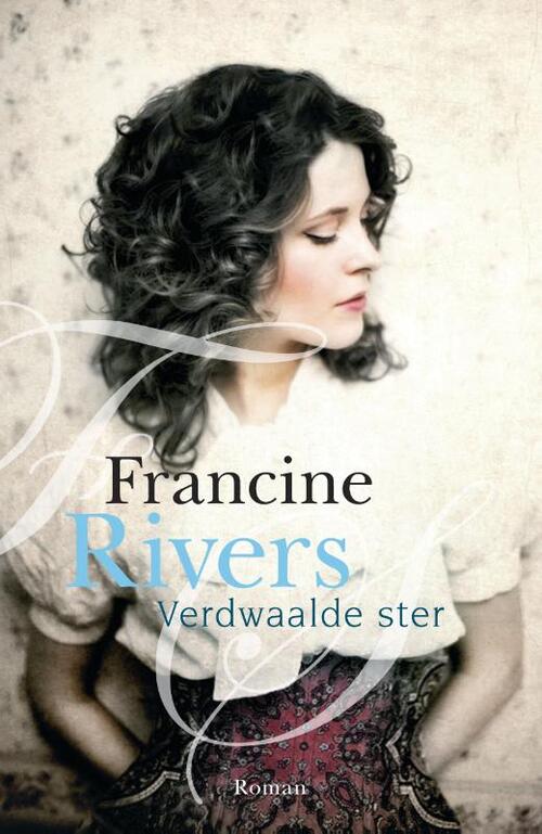 Francine Rivers Verdwaalde ster -   (ISBN: 9789029727662)