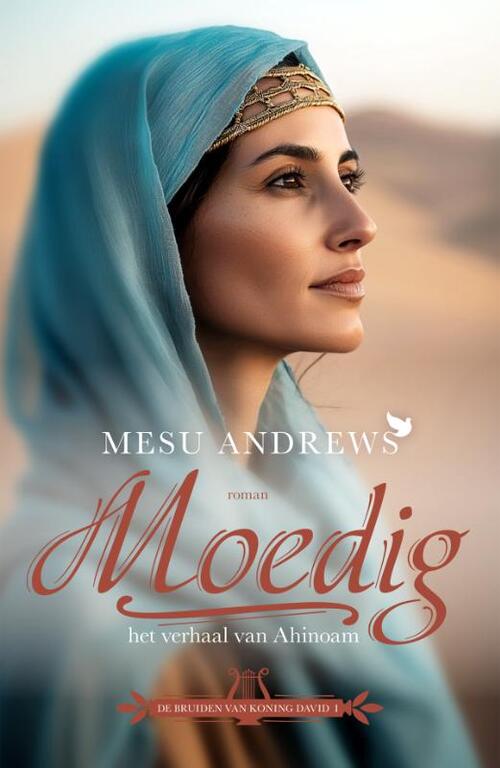 Mesu Andrews De vrouwen van David 1 - Moedig -   (ISBN: 9789029739733)