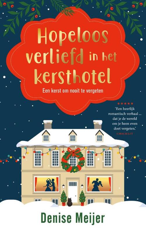 Denise Meijer Hopeloos verliefd in het kersthotel -   (ISBN: 9789047211556)