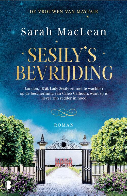 Sarah Maclean De Vrouwen van Mayfair 1 - Sesily's bevrijding -   (ISBN: 9789049208165)