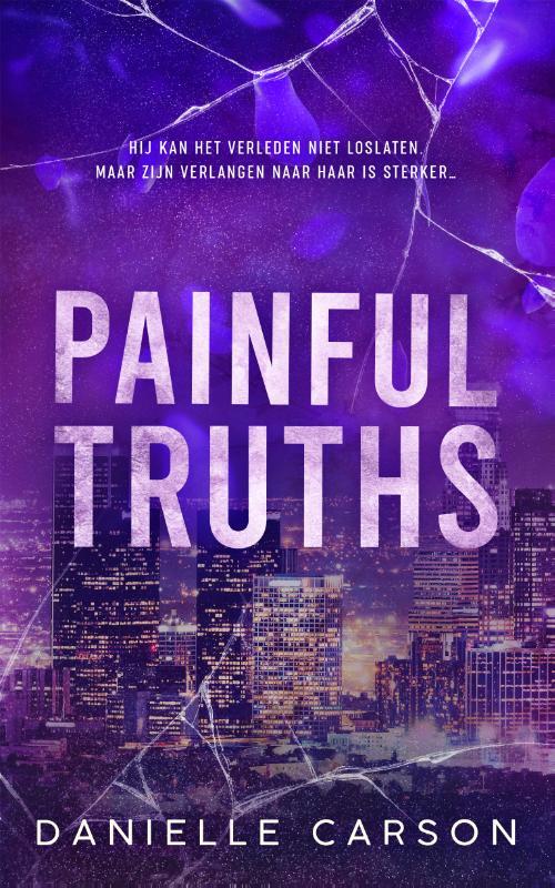 Danielle Carson Painful Truths -   (ISBN: 9789402719291)