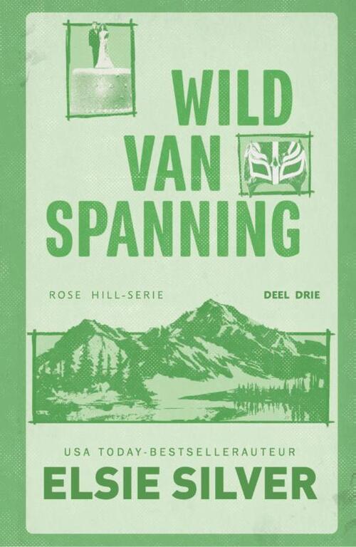 Elsie Silver Wild van spanning -   (ISBN: 9789464823158)