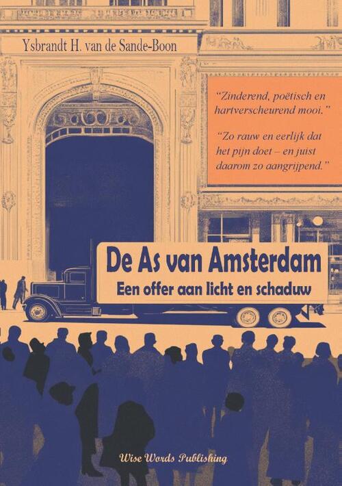 Ysbrandt H. van de Sande-Boon De As van Amsterdam -   (ISBN: 9789465118291)