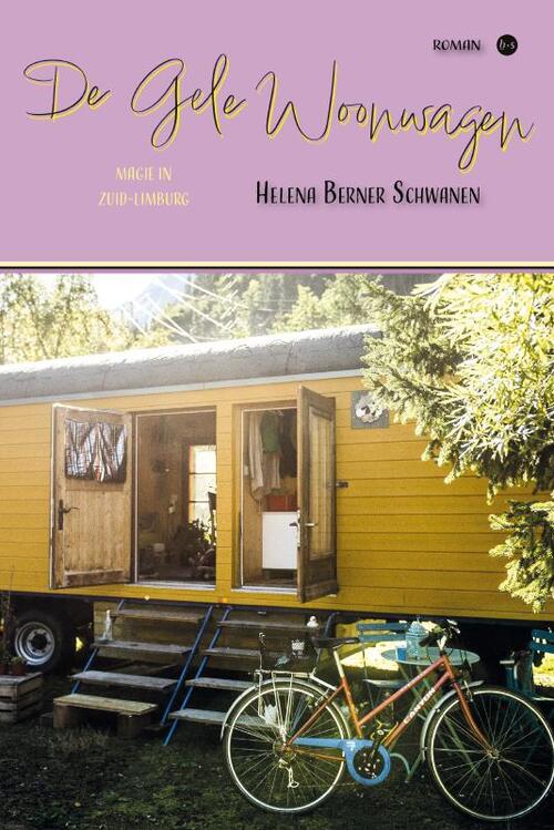 Helena Berner Schwanen De Gele Woonwagen -   (ISBN: 9789465288857)