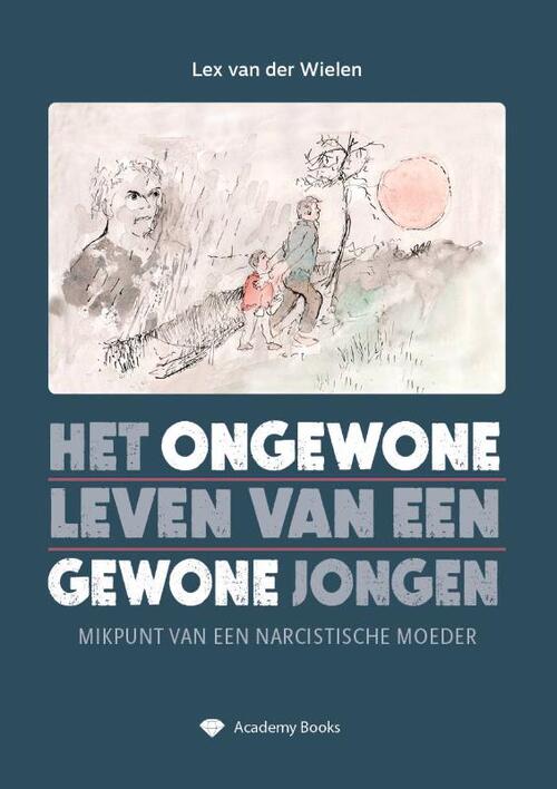 Lex van der Wielen Het ongewone leven van een gewone jongen -   (ISBN: 9789492648099)