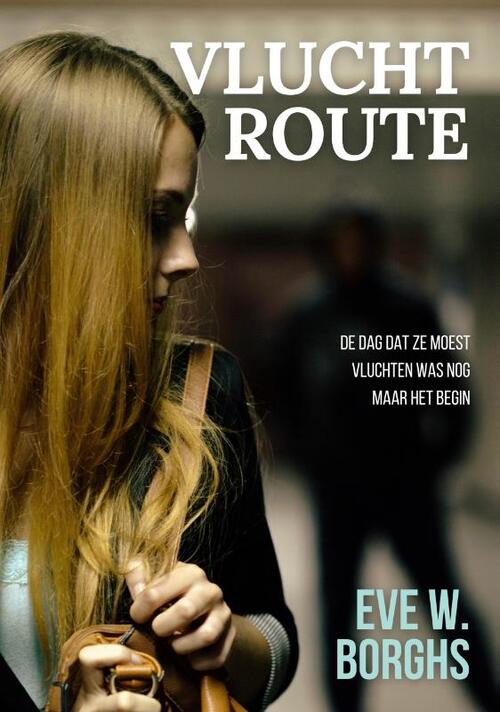 Eve W. Borghs Vluchtroute -   (ISBN: 9789492792563)