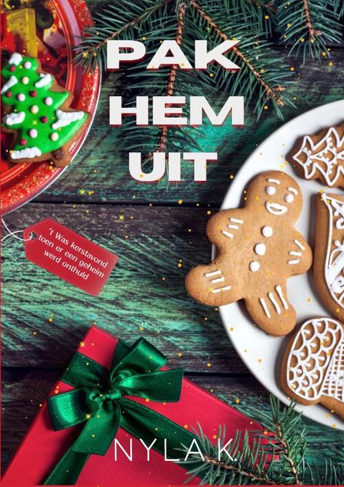 Nyla K. Pak hem uit -   (ISBN: 9789492792655)