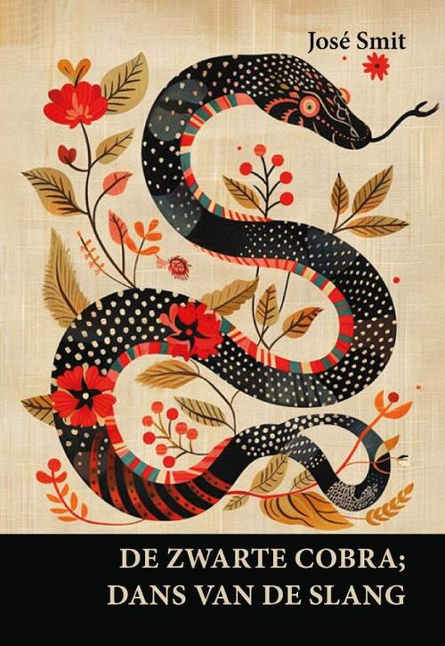 José Smit De zwarte cobra; dans van de slang -   (ISBN: 9789463286084)