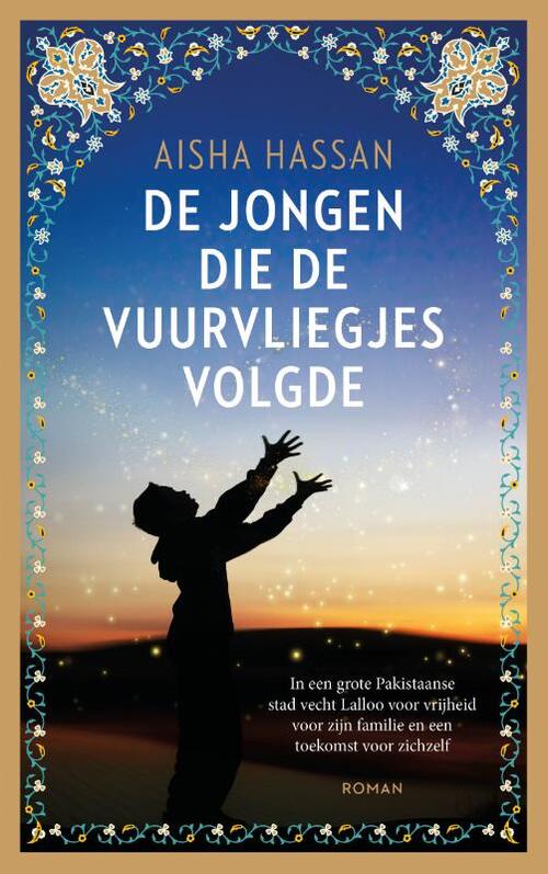 Aisha Hassan De jongen die de vuurvliegjes volgde -   (ISBN: 9789023961857)