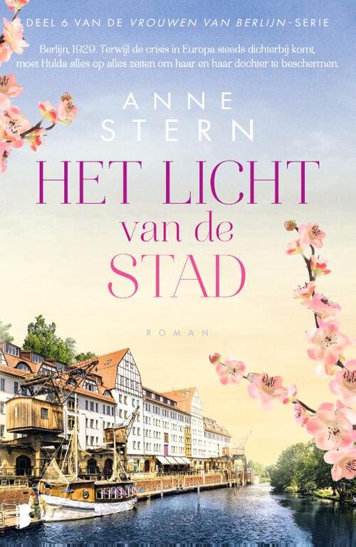 Anne Stern De Vrouwen van Berlijn 6 - Het licht van de stad -   (ISBN: 9789022599952)