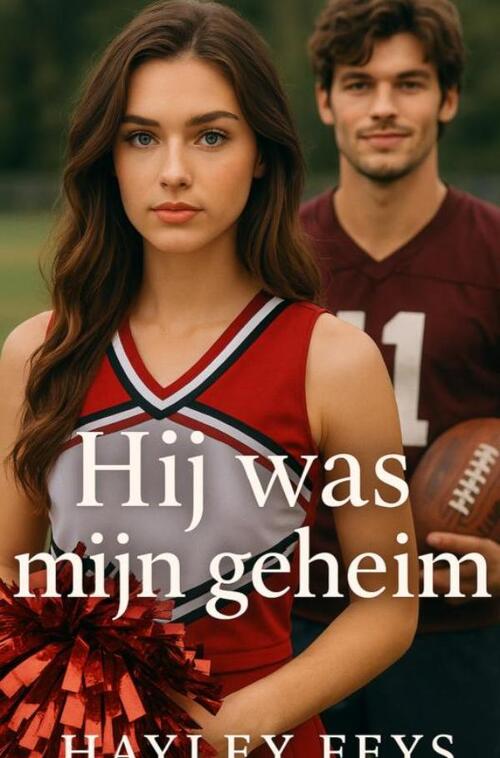 Hayley Feys Hij was mijn geheim -   (ISBN: 9789403822693)