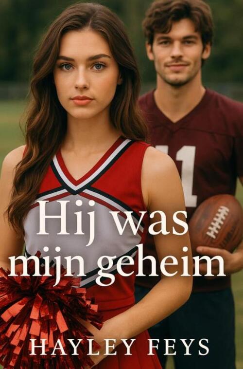 Hayley Feys Hij was mijn geheim -   (ISBN: 9789403823706)